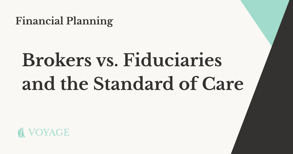 Brokers vs. Fiduciaries: Why the Standard of Care Matters