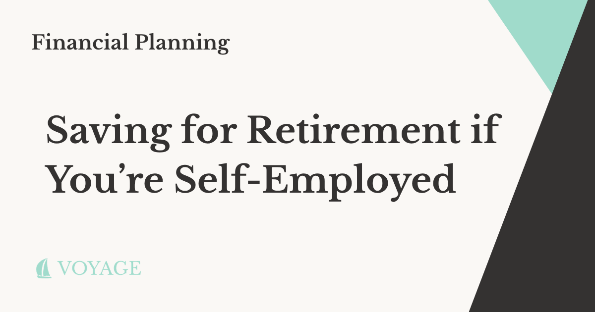 I'm Self-Employed. How Do I Save for Retirement?